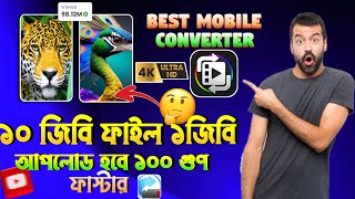 4K Video Converter 😮 Mobile best video converter Reduce file without Resulation losing 2024 [upl. by Hali]