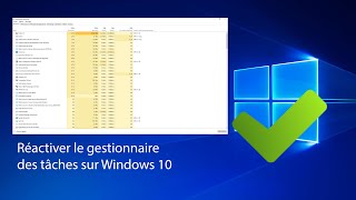 Réactiver le gestionnaire des tâches sur Windows 10 [upl. by Ainomar]