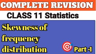 CH5 SKEWNESS OF FREQUENCY DISTRIBUTION 51 [upl. by Auqinet]