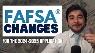 Important changes to the FAFSA 20242025 [upl. by Norita308]