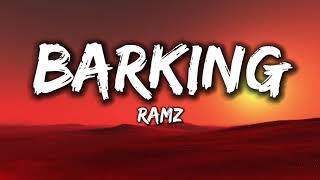 Ramz  Barking Lyrics [upl. by Elliott]