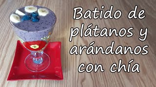 Batido de plátanos y arándanos con chía por Nely Helena Acosta Carrillo [upl. by Lance223]