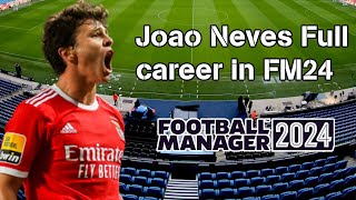 João Neves in FM24 Full Player Career [upl. by Doughman]