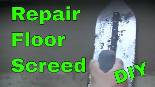 How to Repair a Screed Floor DIY [upl. by Rowley715]