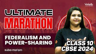 Federalism and PowerSharing Ultimate Marathon  Class 10 SST  CBSE 2024  Suba maam [upl. by Daryn]