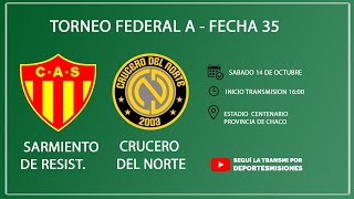 FEDERAL A  FECHA 35  Sarmiento VS CRUCERO DEL NORTE [upl. by Derte840]