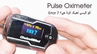 Choice MMed Pulse Oximeter Error 7 Fix [upl. by Nosduj]