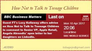 How Not to Talk to Teenage Children  FTs Lucy Kellaway on the BBC [upl. by Apollus]