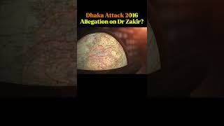 Dhaka Attack Allegations Against Dr Zakir Naik [upl. by Stromberg]