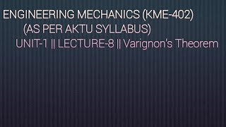 Varignons Theorem Lecture8 EMKME402 [upl. by Atsilac]