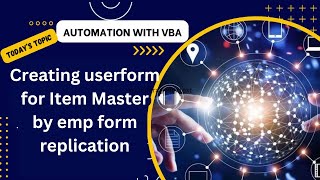 Creating userform for Item Master by emp form replication [upl. by Iffar308]