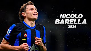 Nicolo Barella  Full Season Show  2024ᴴᴰ [upl. by Radack]