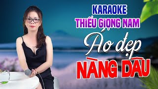 Karaoke Song Ca  ÁO ĐẸP NÀNG DÂU  Thiếu Giọng Nam  Song Ca Với Lê Liễu [upl. by Anirtruc698]