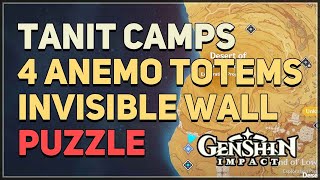 Tanit Camps 4 Anemo Totems Invisible Wall Puzzle Genshin Impact [upl. by Holbrook867]