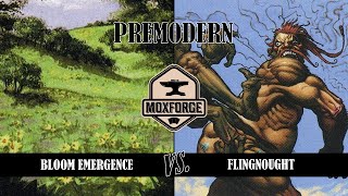 🇬🇧 Premodern Bloom Emergence vs Flingnought [upl. by Dagny]