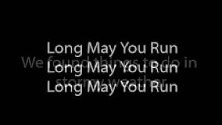 Neil Young  Long May You Run Lyrics [upl. by Magen574]