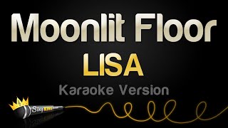 LISA  Moonlit Floor Karaoke Version [upl. by Erual]