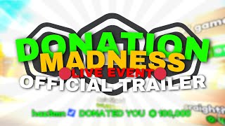 Donation Madness  Trailer [upl. by Auqinimod881]