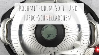 Kochmethoden Soft und TurboSchnellkochen mit Secuquick softline  Schnellkochdeckel [upl. by Pammy244]