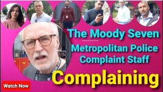 The Moody Seven  Metropolitian Police Complaint Staff Complaining [upl. by Klatt]