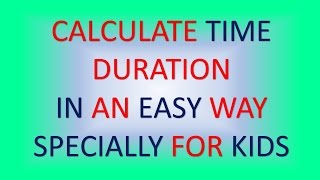 Calculate DURATION OF TIMEEasy Way [upl. by Nytsua]