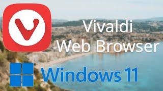 How to Install Vivaldi Web Browser on Windows 11 [upl. by Zadack971]