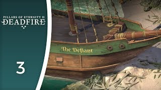 Defiantly beached  Lets Play Pillars of Eternity II Deadfire 3 [upl. by Amberly]