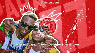 Mapara A Jazz  Ndikhulule Feat John Delinger amp Mr Brown Official Audio [upl. by Studdard808]