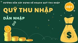 Tập01 Nhập môn Xây dựng quỹ thu nhập kế hoạch năm cho Doanh Nghiệp QTN [upl. by Yuu]