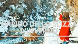 ORRIDO DELLO SLIZZA DINVERNO TARVISIO Trekking in Friuli Venezia Giulia Ep 1 [upl. by Annil]