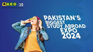 Get Ready for Pakistans Biggest Study Abroad Expo 2024  Details wwwaeocompk [upl. by Lajet578]