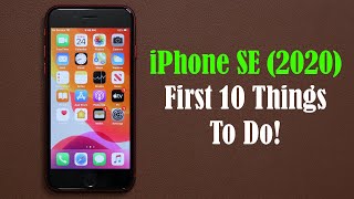 iPhone SE 2020  First 10 Things To Do [upl. by Neuberger]