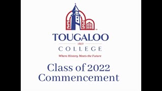 Tougaloo College Commencement 2022 [upl. by Aniz]