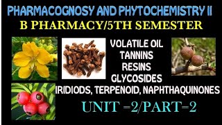 Volatile oil Tannins Resins Glycosidesiridiodsterpenoid naphthaquinonespharmacognosy II [upl. by Antonio]