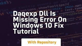 Daqexp dll is missing error on windows 10 fix tutorial [upl. by Yumuk]