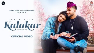 Kalakar Official Video Khan Saab  VBarot  RNait [upl. by Wadell172]