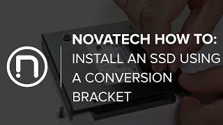 Novatech How To How to install an SSD using a conversion bracket [upl. by Valdemar]