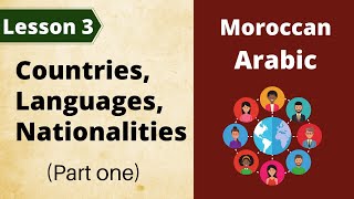 Moroccan Arabiclesson 3 part 1 Learn How to Say Countries Nationalities and Languages [upl. by Sebastien]