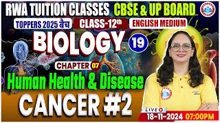 Class 12 Biology Chapter 7 Human Health And Disease  Cancer 2  12th Biology Imp Topics By RWA [upl. by Anitap]