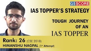 Himanshu Nagpal IAS Rank 26 CSE 2018 First Attempt Tough Journey of an IAS Topper [upl. by Amo]