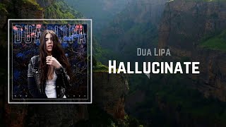 Hallucinate  Dua Lipa 🎧Lyrics [upl. by Inavoy]