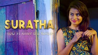 Suratha  IRAJ Ft Killer B amp Kaizer [upl. by Pearle]