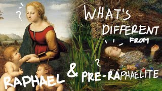 Whats different from Pre Raphaelite and Raphaels paintings [upl. by Ikkir]