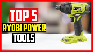 Top 5 Best Ryobi Power Tools for 2024 [upl. by Benedick]