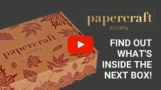 Papercraft Society September Box Reveal [upl. by Emily]