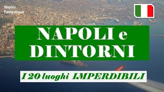 NAPOLI e DINTORNI GLI IMPERDIBILI [upl. by Milson]