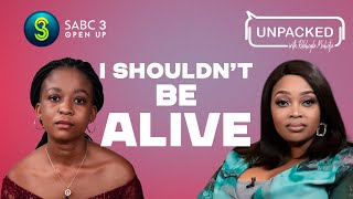 I Shouldnt Be Alive  Unpacked with Relebogile Mabotja  Episode 104  Season 3 [upl. by Nayra708]