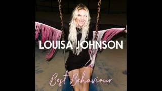 Louisa Johnson  Best Behaviour [upl. by Fabiano]