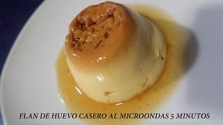 FLAN DE HUEVO CASERO AL MICROONDAS EN 5 MINUTOS [upl. by Varney19]