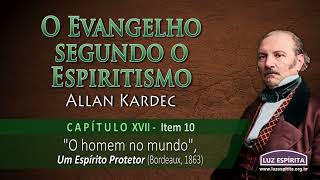 O Evangelho segundo o Espiritismo  cap XVII item 10 OESOEc17n10 [upl. by Ruffo]